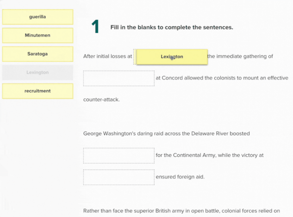 Drag and drop style quiz to fil in the blanks to complete the sentences. After the initial losses at BLANK, the immediate gathering of BLANK at Concord allowed the colonists to mount..." 