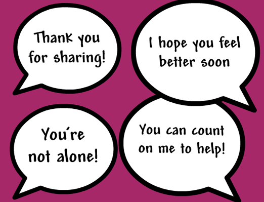 Illustration from BrainPOP Jr.'s Empathy topic showing four speech bubbles with supportive phrases: 'Thank you for sharing!', 'I hope you feel better soon,' 'You're not alone!', and 'You can count on me to help!'