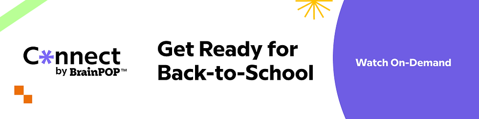 Connect by BrainPOP banner: "Get Ready for Back-to-School." Event on July 30th, 12-4 PM EST. RSVP today. Background: white/purple.