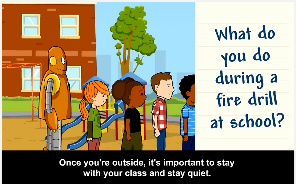 From BrainPOP Jr.'s movie on Fire Safety. Moby and a group of children are shown outside of a school. Text on screen: What do you do during a fire drill at school?