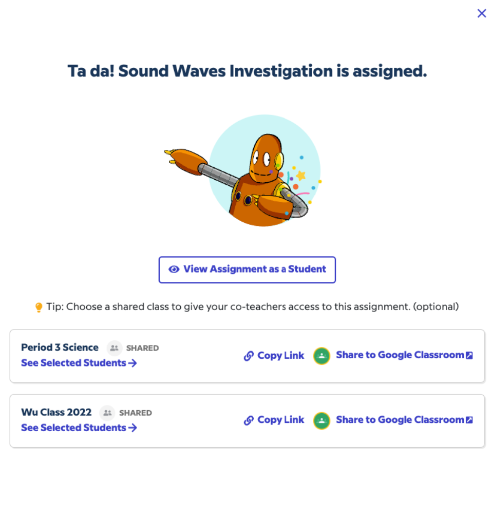 Cartoon robot celebrates. Text: "Ta da! Sound Waves Investigation is assigned." Options to view assignment, copy link, or share classes.