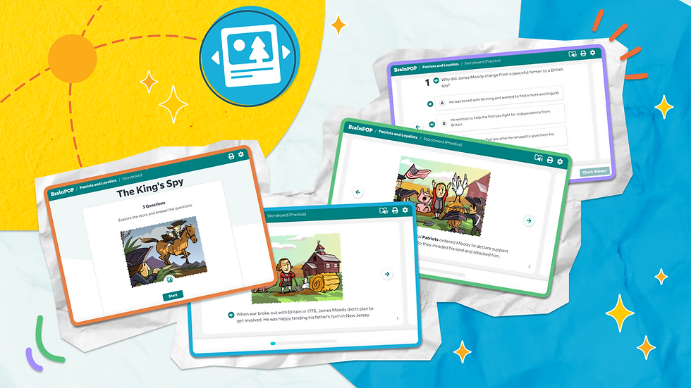 Four colorful digital screens display educational content on Patriots and Loyalists, using BrainPOP's new beta feature, Storyboards. Bright blue and yellow background with decorative stars.
