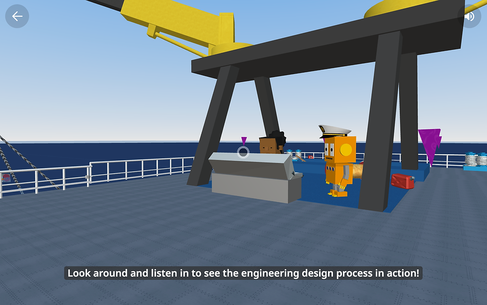 3D Worlds Moby on a ship with the text direction "Look around and listen in to see the engineering design process in action!"