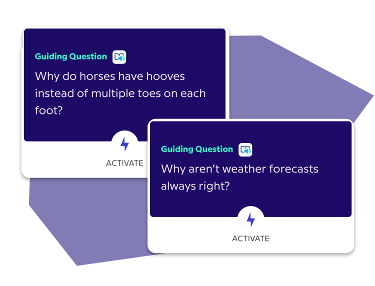Guiding question: Why do horses have hooves instead of multiple toes on each foot? Guiding question: Why aren't weather forecasts always right?
